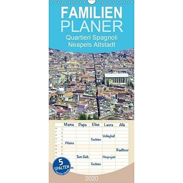 Quartieri Spagnoli Kalender 2020 - Familienplaner hoch (Wandkalender 2020 , 21 cm x 45 cm, hoch), Vincent Weimar