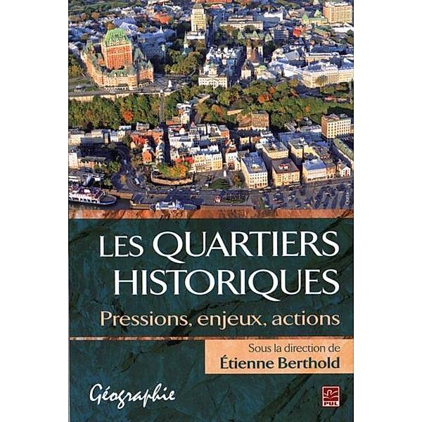 Quartiers historiques Les, Etienne Berthold