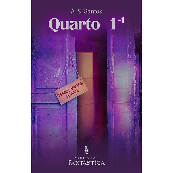 Quarto 1¿¹ / Hotel Fantástico, A. S. Santos