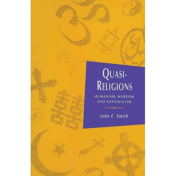 Quasi-Religions / Themes in Comparative Religion, John E. Smith