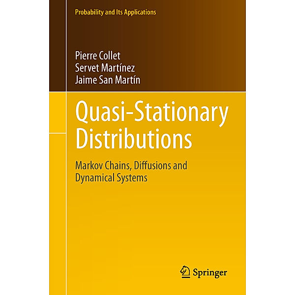Quasi-Stationary Distributions, Pierre Collet, Servet Martínez, Jaime San Martín