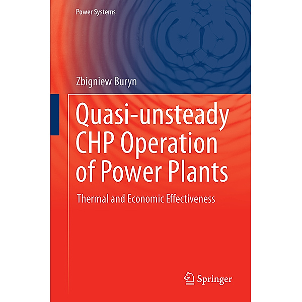 Quasi-unsteady CHP Operation of Power Plants, Zbigniew Buryn