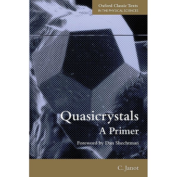 Quasicrystals / Oxford Classic Texts in the Physical Sciences, Christian Janot
