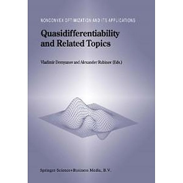 Quasidifferentiability and Related Topics / Nonconvex Optimization and Its Applications Bd.43
