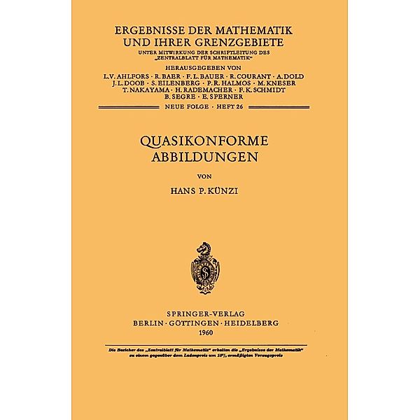 Quasikonforme Abbildungen / Ergebnisse der Mathematik und ihrer Grenzgebiete. 2. Folge Bd.26, H. P. Künzi