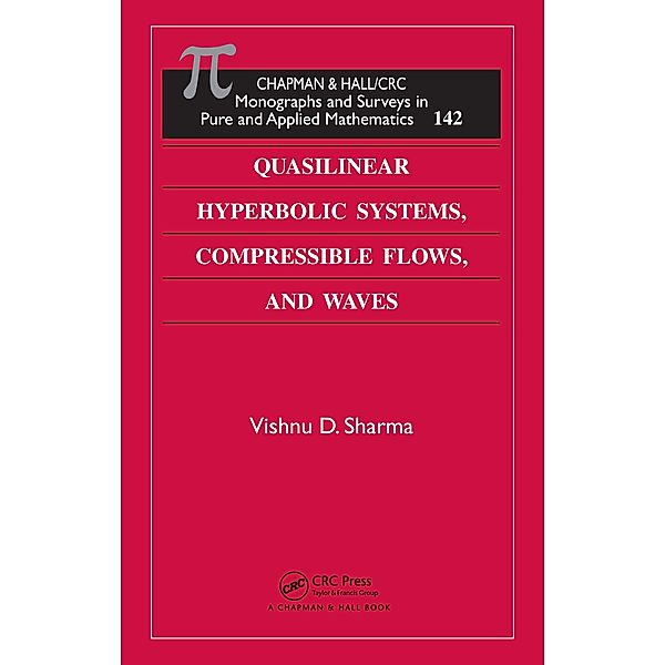 Quasilinear Hyperbolic Systems, Compressible Flows, and Waves, Vishnu D. Sharma