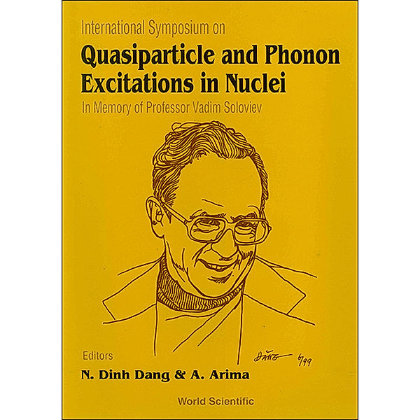 Quasiparticle And Phonon Excitations In Nuclei (Soloviev 99): In Memory Of Professor Vadim Soloviev (1925-1998)