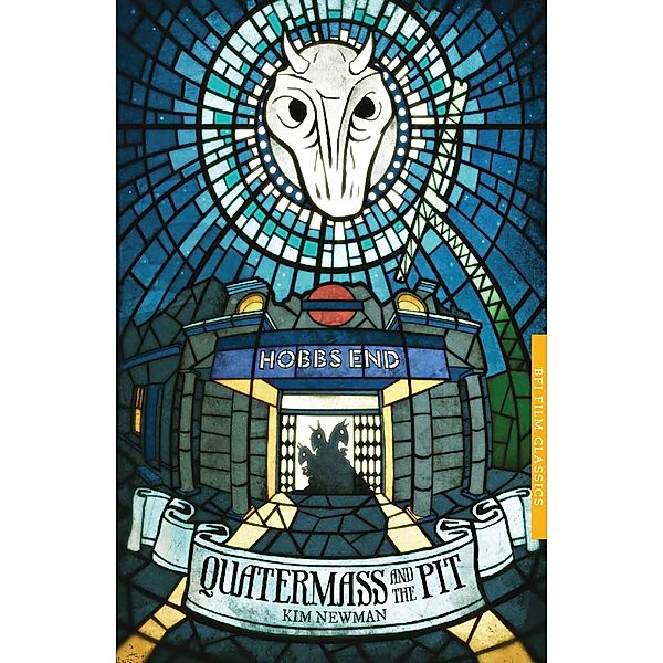 Quatermass and the Pit / BFI Film Classics, Kim Newman