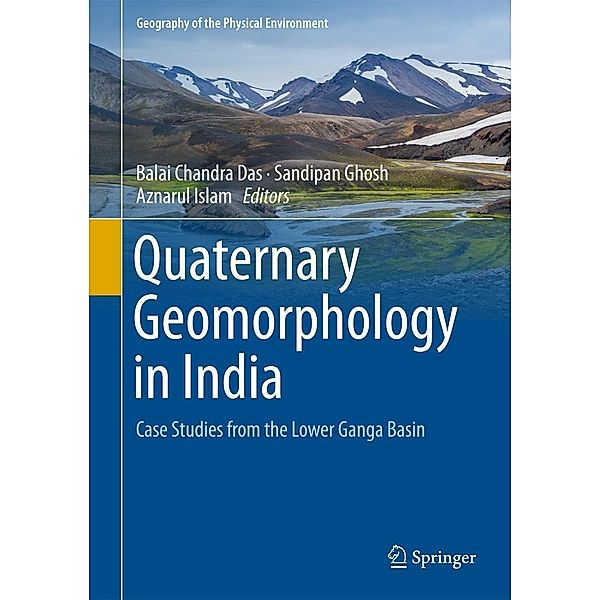 Quaternary Geomorphology in India / Geography of the Physical Environment