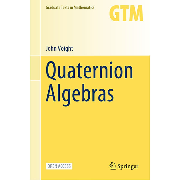 Quaternion Algebras, John Voight