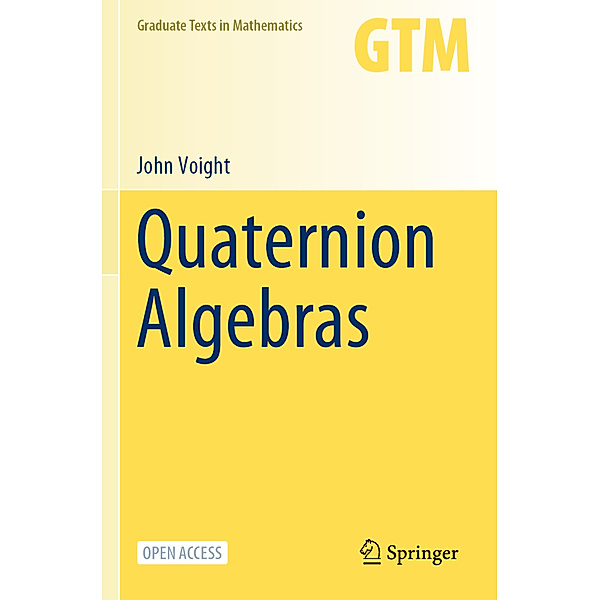 Quaternion Algebras, John Voight