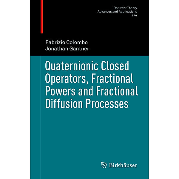 Quaternionic Closed Operators, Fractional Powers and Fractional Diffusion Processes, Fabrizio Colombo, Jonathan Gantner