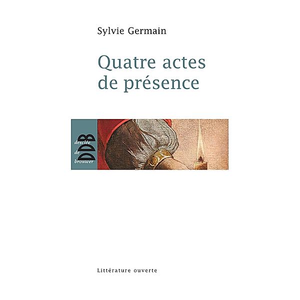 Quatre actes de présence, Sylvie Germain