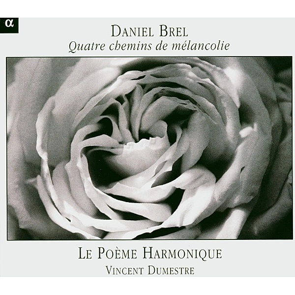 Quatre Chemins De Melancholie, Brel, Dumestre, Le Poeme Harmoni