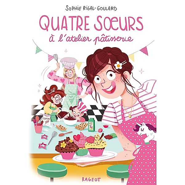 Quatre soeurs à l'atelier pâtisserie / Grand Format, Sophie Rigal-Goulard