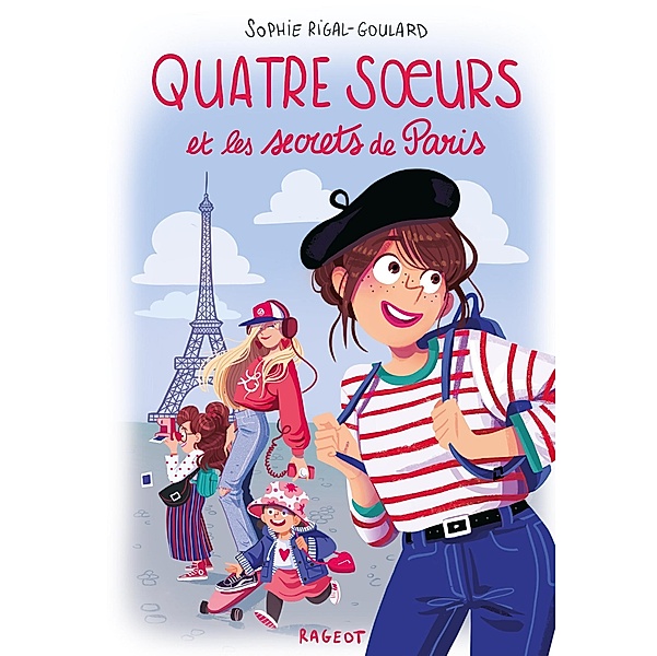 Quatre soeurs et les secrets de Paris / Grand Format, Sophie Rigal-Goulard