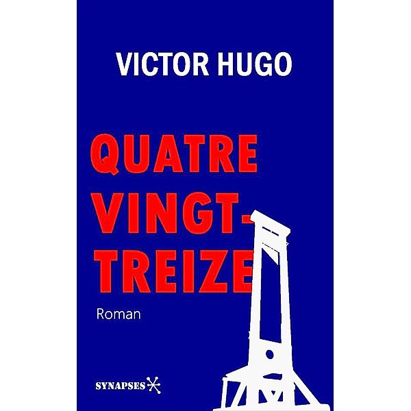 Quatrevingt-treize, Victor Hugo