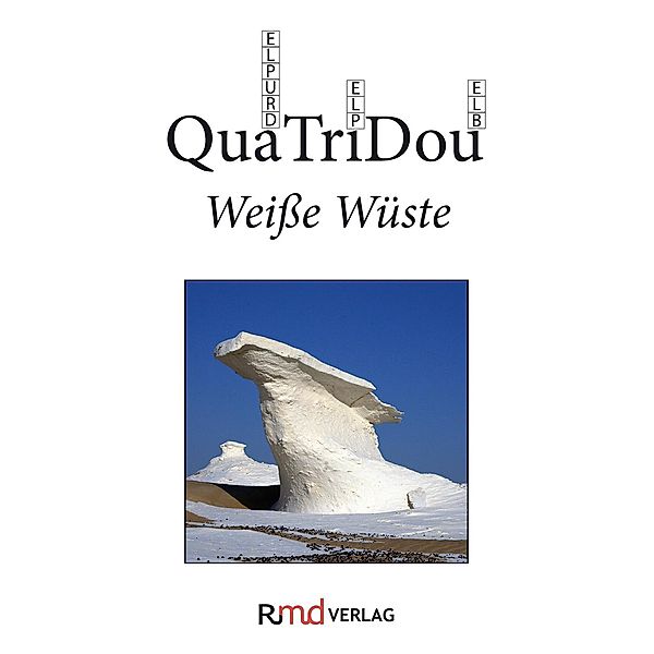 QuaTriDou - Weiße Wüste. Spiel und Bildband