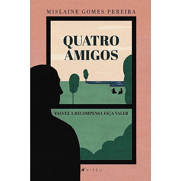 Quatro amigos, Mislaine Gomes Pereira