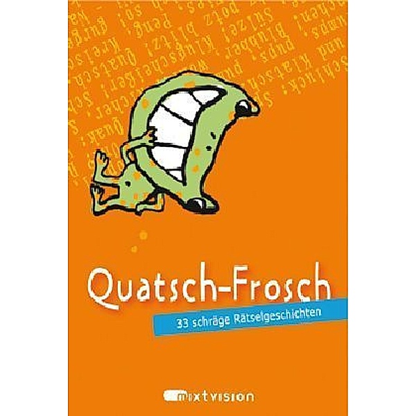 mixtvision Quatsch-Frosch, orange (Kartenspiel), Eva Hierteis, Ulrike Rogler, Simone Veenstra