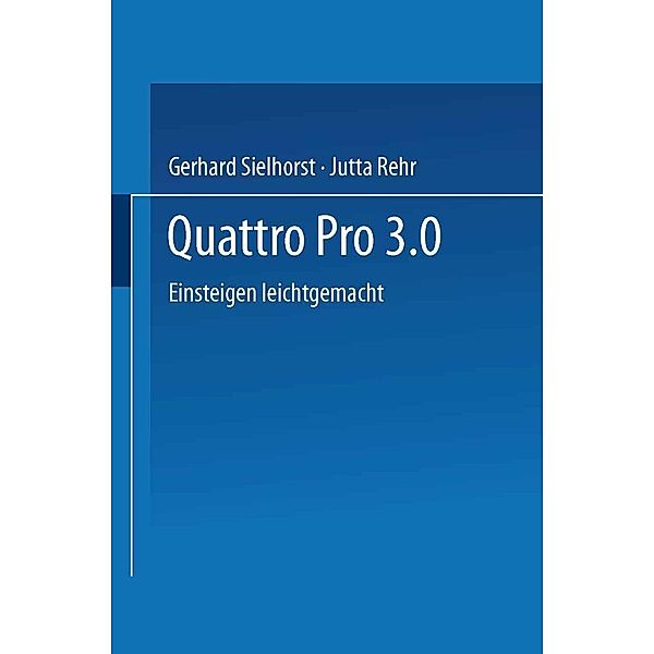 Quattro Pro 3.0, Gerhard Sielhorst