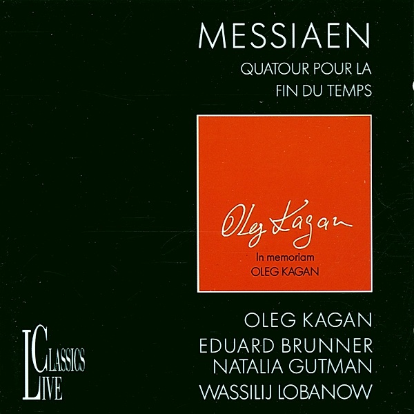 Quatuor Pour la Fin du Temps, Kagan, Brunner, Gutman, Lobanov