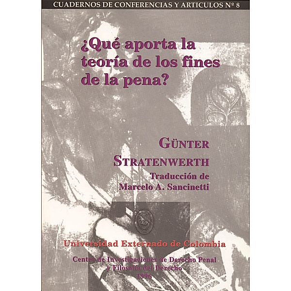 ¿Qué aporta la teoría de los fines de la pena?, Günter Stratenwerth, Stratenwerth Günter