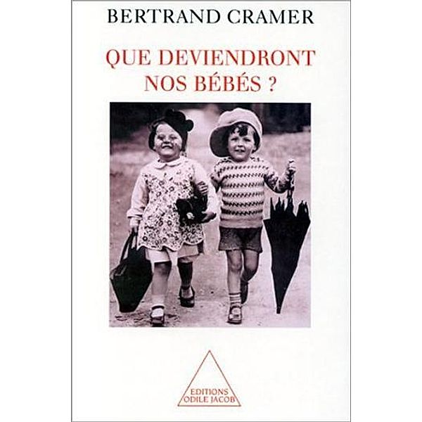 Que deviendront nos bébés ?, Cramer Bertrand Cramer