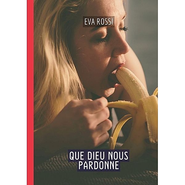 Que Dieu nous pardonne, Eva Rossi