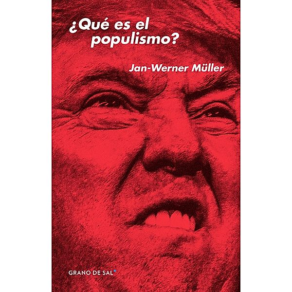 ¿Qué es el populismo?, Jan-Werner Müller