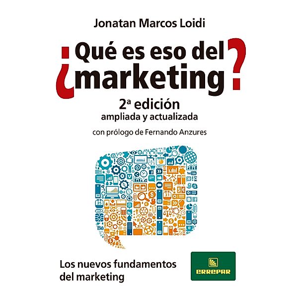 ¿Qué es eso del Marketing?, Jonatan Marcos Loidi
