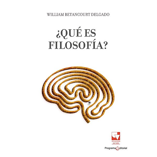 ¿Qué es filosofía? / Artes y Humanidades, William Betancourt