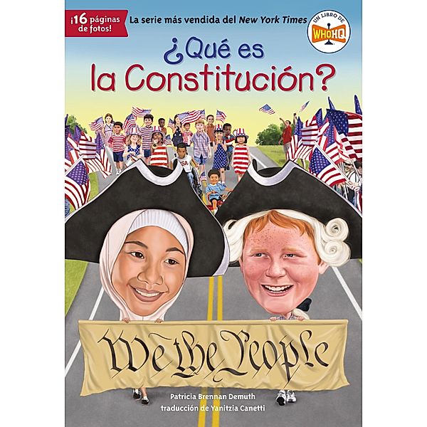 ¿Qué es la Constitución? / ¿Qué fue?, Patricia Brennan Demuth, Who HQ