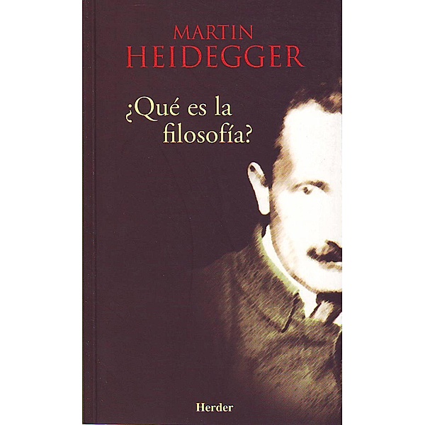 ¿Qué es la filosofía?, Martin Heidegger