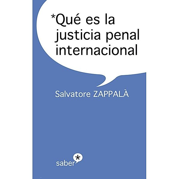 Qué es la justicia penal internacional, Salvatore Zappalà