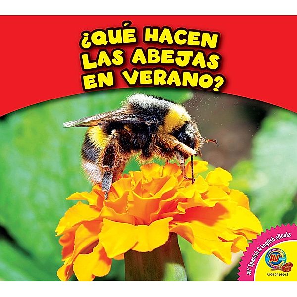 ¿Qué hacen las abejas en verano?, Rebecca Felix