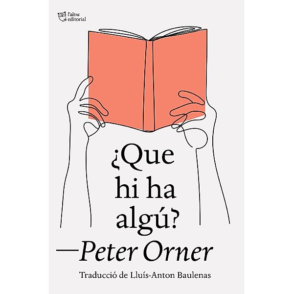 ¿Que hi ha algú?, Peter Orner