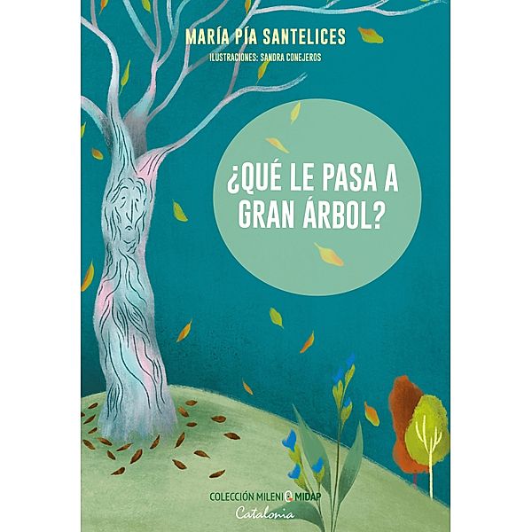 ¿Qué le pasa a Gran Árbol?, María Pía Santelices