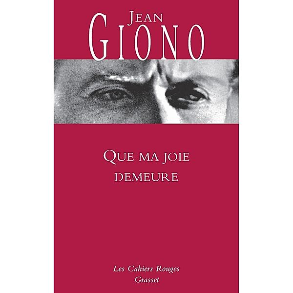 Que ma joie demeure / Les Cahiers Rouges, Jean Giono