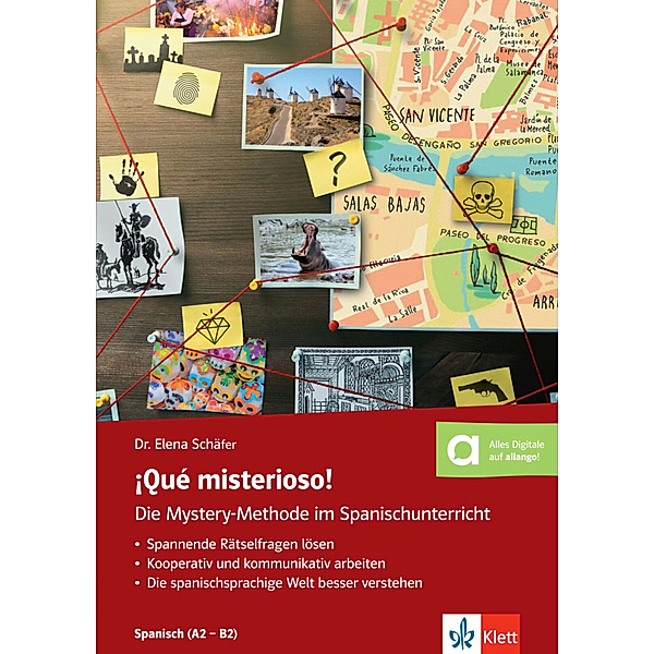 ¡Qué misterioso! Die Mystery-Methode im Spanischunterricht (A2-B2), Ida Garaycochea, Elena Schäfer