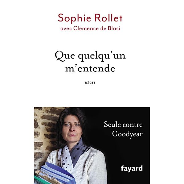 Que quelqu'un m'entende / Documents, Sophie Rollet