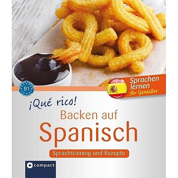 ¡Qué rico! - Backen auf Spanisch, María Montes Vicente