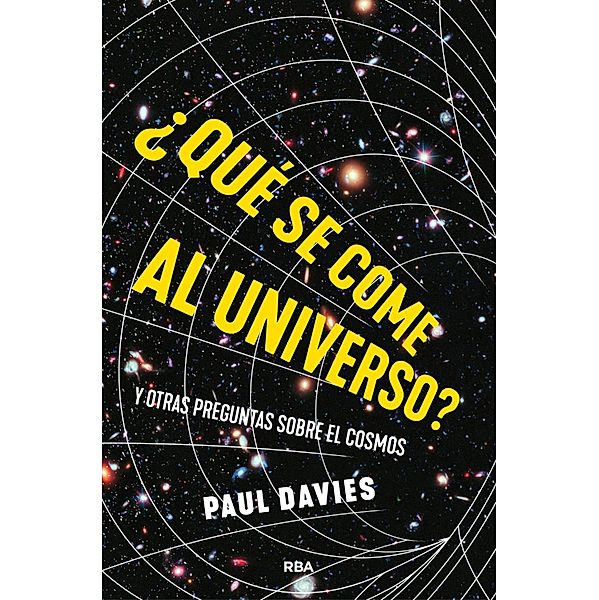 ¿Qué se come al universo?, Paul Davies