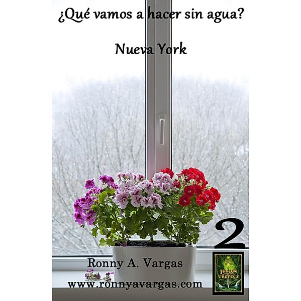 ¿Qué vamos a hacer sin agua?: Nueva York, Ronny A. Vargas