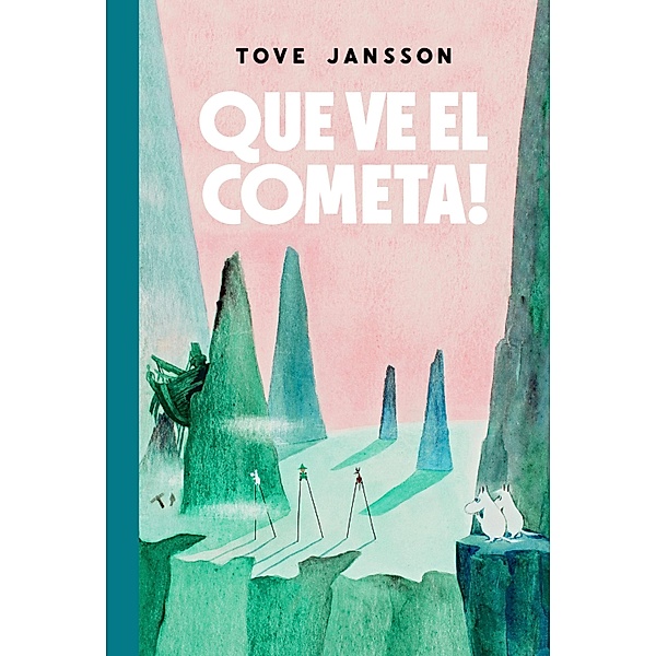 Que ve el cometa!, Tove Jansson