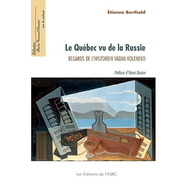 Quebec vu de la Russie Le, Etienne Berthold Etienne Berthold