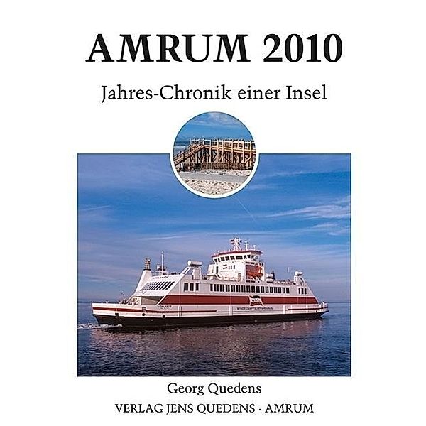 Quedens, G: Amrum. Jahreschronik einer Insel / Amrum 2010, Georg Quedens