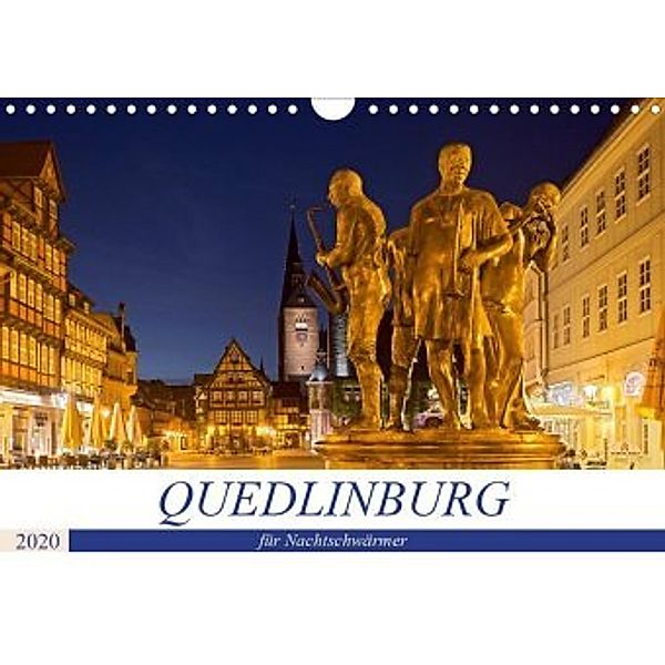 QUEDLINBURG FÜR NACHTSCHWÄRMER (Wandkalender 2020 DIN A4 quer), U boeTtchEr