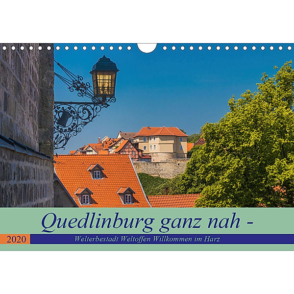 Quedlinburg ganz nah - Welterbestadt Weltoffen Willkommen im Harz (Wandkalender 2020 DIN A4 quer), ReDi Fotografie