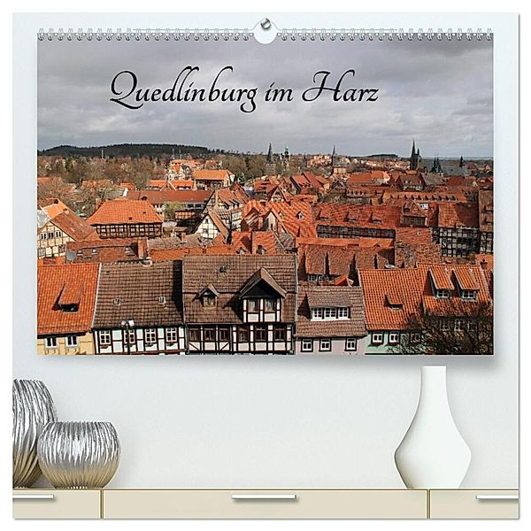 Quedlinburg im Harz (hochwertiger Premium Wandkalender 2025 DIN A2 quer), Kunstdruck in Hochglanz, Calvendo, Jörg Sabel